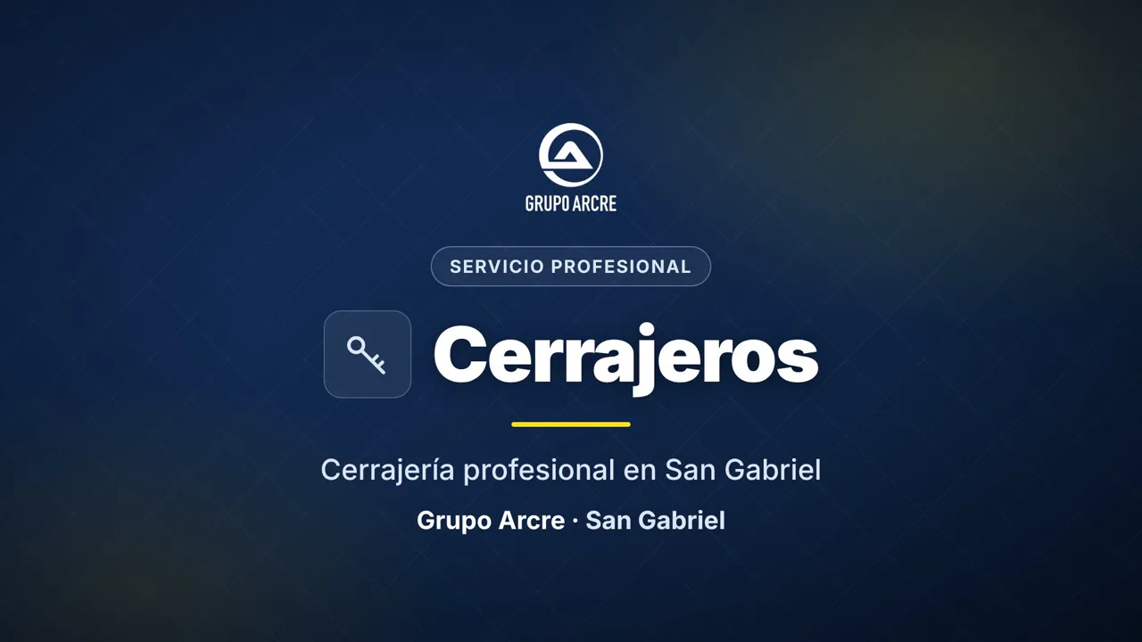 Cerrajería profesional en San Gabriel